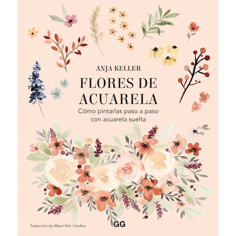 GUSTAVO GILI - Flores De Acuarela. Cómo Pintarlas Paso A Paso