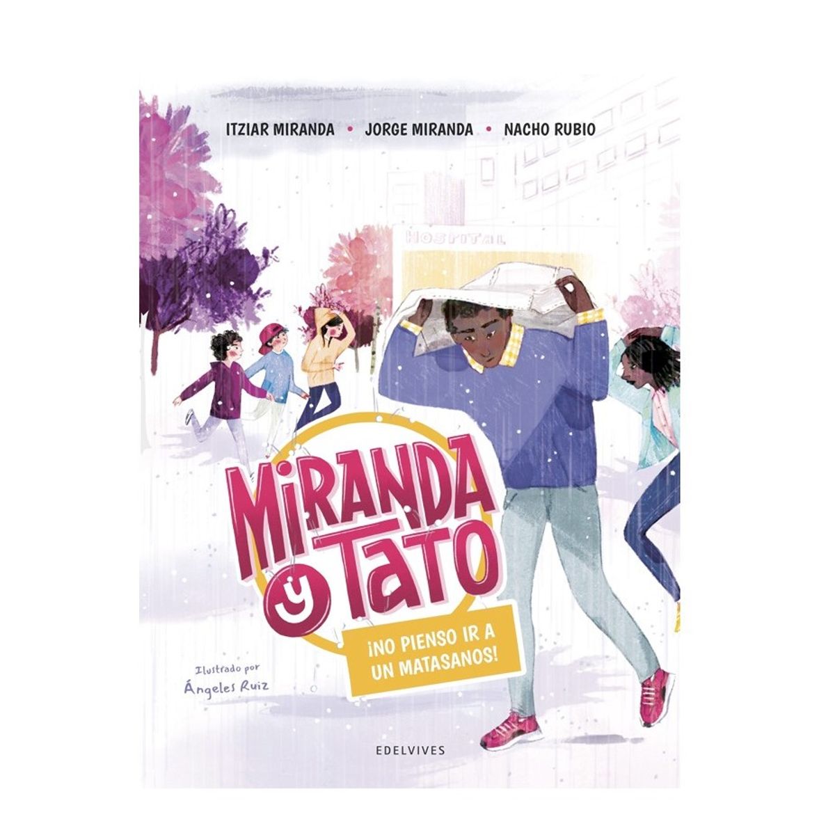 EDELVIVES - Miranda Y Tato 4 - ¡No Pienso Ir A Un Matasanos!