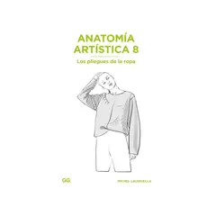 GUSTAVO GILI - Libro Anatomia Artistica 8. Los Pliegues De La Ropa