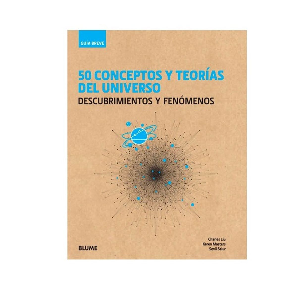 BLUME - Guia Breve - 50 Conceptos Y Teorias Del Universo