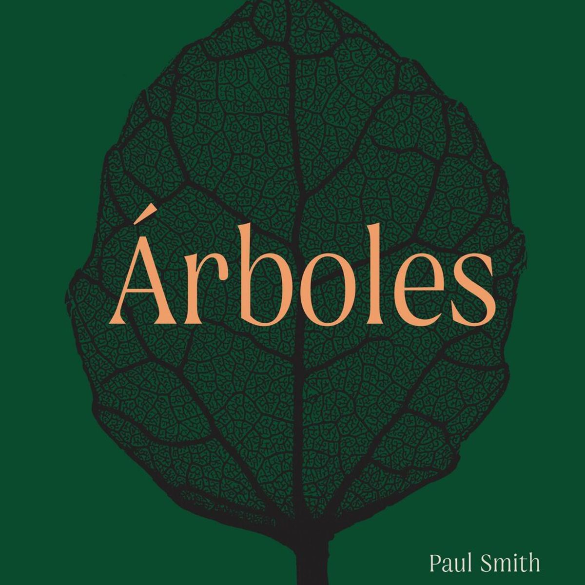BLUME - Arboles. De La Raíz A La Hoja