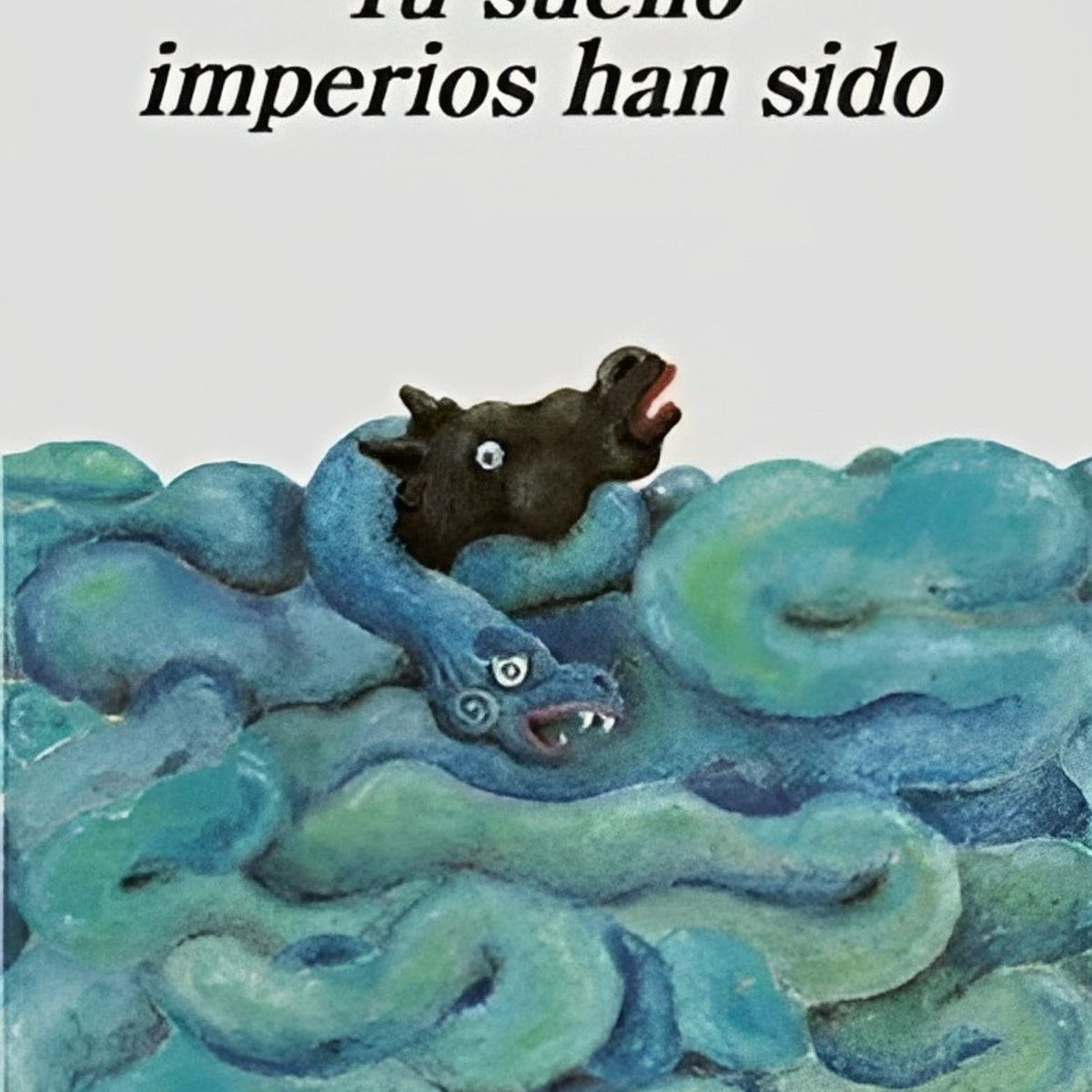 TOP10BOOKS - LIBRO Tu Sueño Imperios Han Sido - Tu Sueño Imperios Han Sido