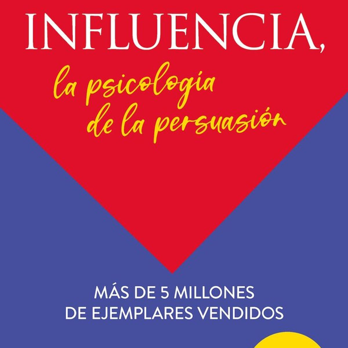 HARPERCOLLINS - Influencia. La Psicología De La Persuasión