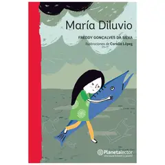 EDITORIAL PLANETA - María Diluvio - Freddy Gonçalves