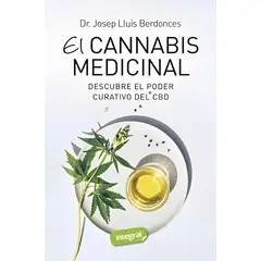 TOP10BOOKS - LIBRO EL C A N N A B I S MEDICINAL DESCUBRE EL PODER CURATIVO DEL CBD /320