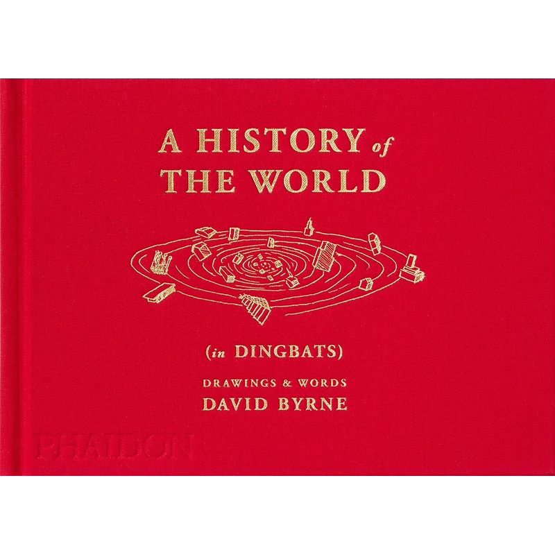 PHAIDON - A History Of The World (In Dingbats)