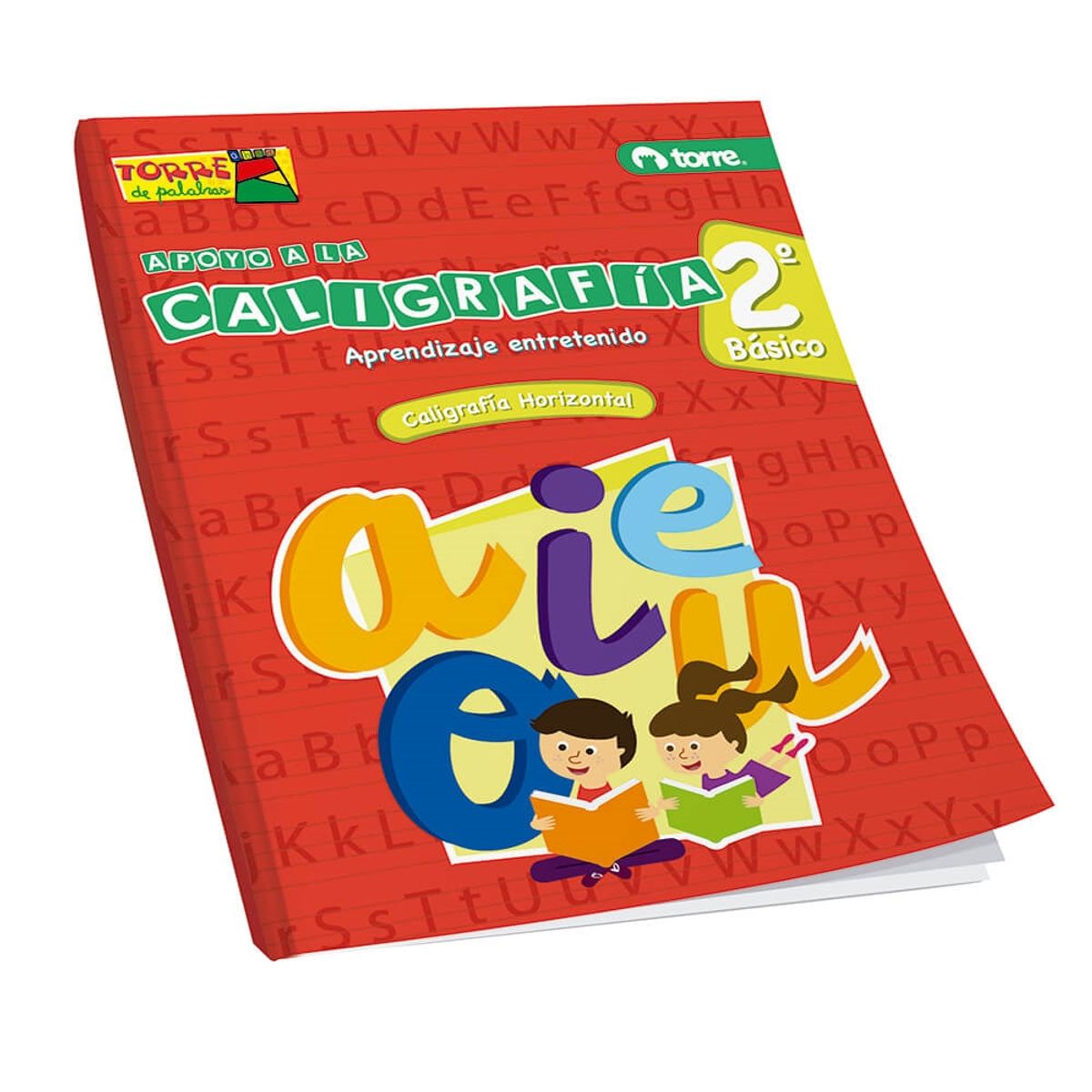 TORRE - Caligrafia Torre De Palabras 2° Basico Horizontal Edicion Actualizada