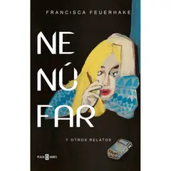 ANTARTICA LIBROS - Nenufar Y Otros Relatos