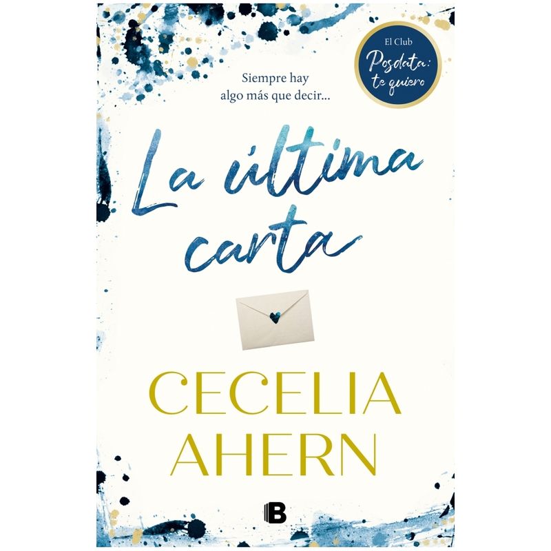 EDICIONES B - La Ultima Carta. Posdata Te Quiero 2