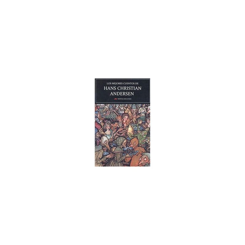 MESTAS EDICIONES - Los Mejores Cuentos De Hans Christian Andersen