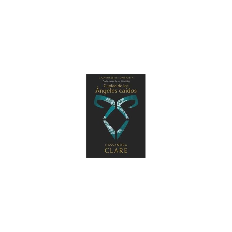 BOOKET - Ciudad De Los Angeles Caidos (Cazadores De Sombras #4) 9789878317137