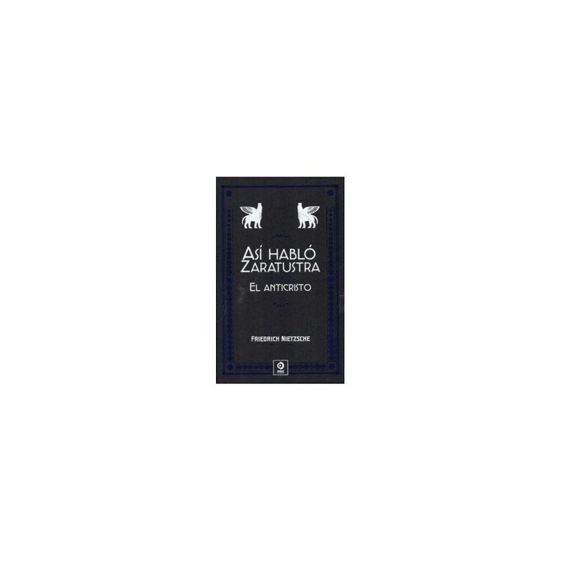 EDIMAT LIBROS - Asi Hablo Zaratustra. El Anticristo 9788497944687
