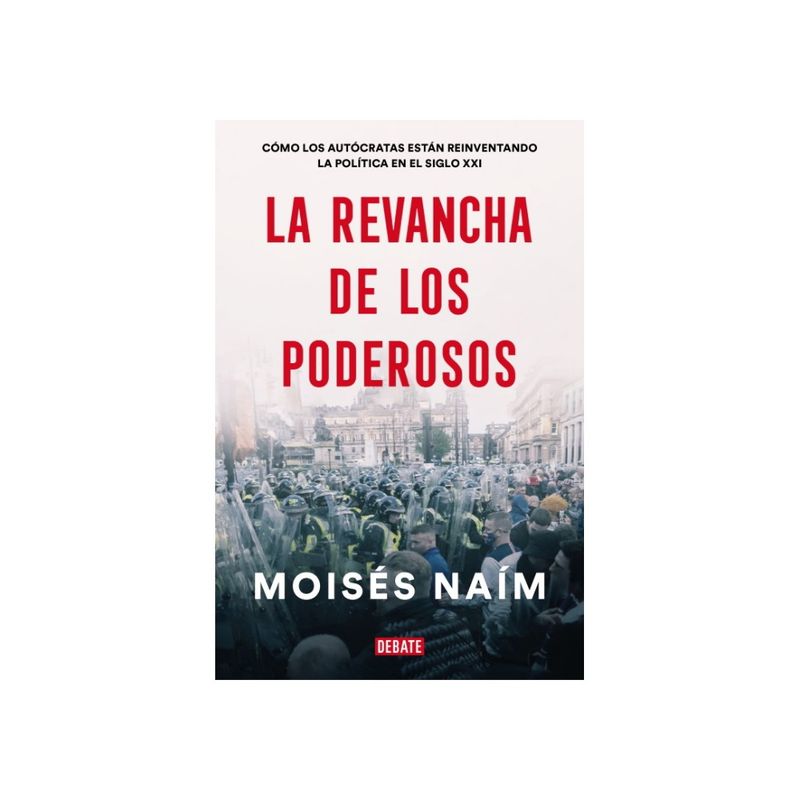 DEBATE - La Revancha De Los Poderosos