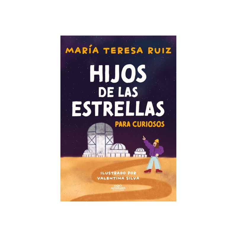 ALFAGUARA INFANTIL - HIJOS DE LAS ESTRELLAS (PARA NIÑ@S)