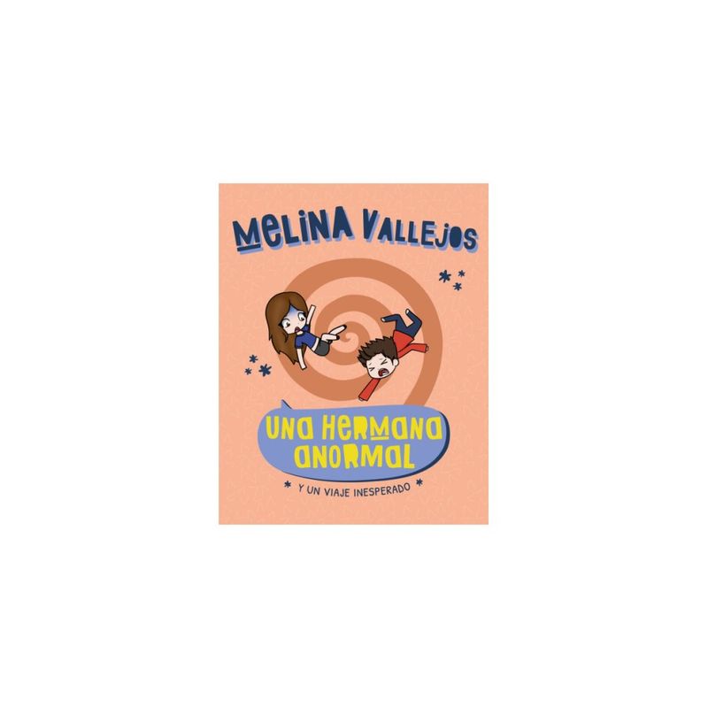 ALTEA - Una Hermana Anormal. Y Un Viaje Inespera 9789877363579