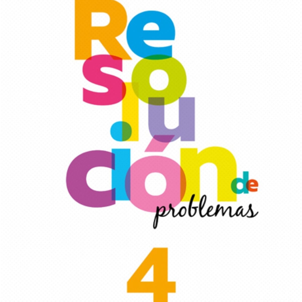TOP10BOOKS - TEXTO Resolucion De Problemas 4 Básico - Resolucion De Problemas 4 Básico