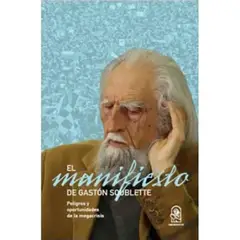 EDICIONES UC - Manifiesto. Peligros y oportunidades de la megacrisis.