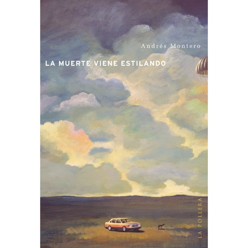 LA POLLERA EDICIONES - La muerte viene estilando