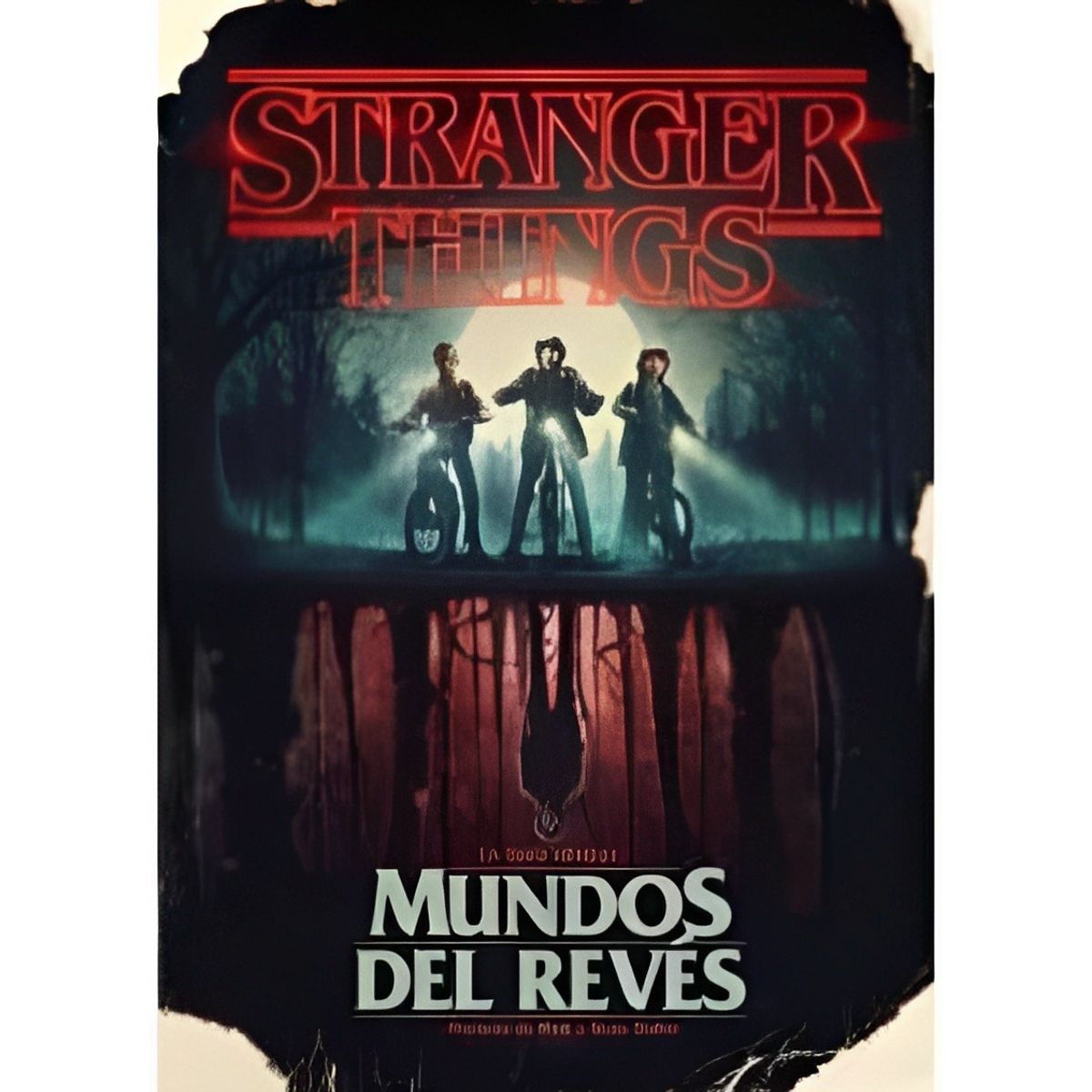 TOP10BOOKS - LIBRO Stranger Things. Mundos Del Reves - Gina Mcintyre