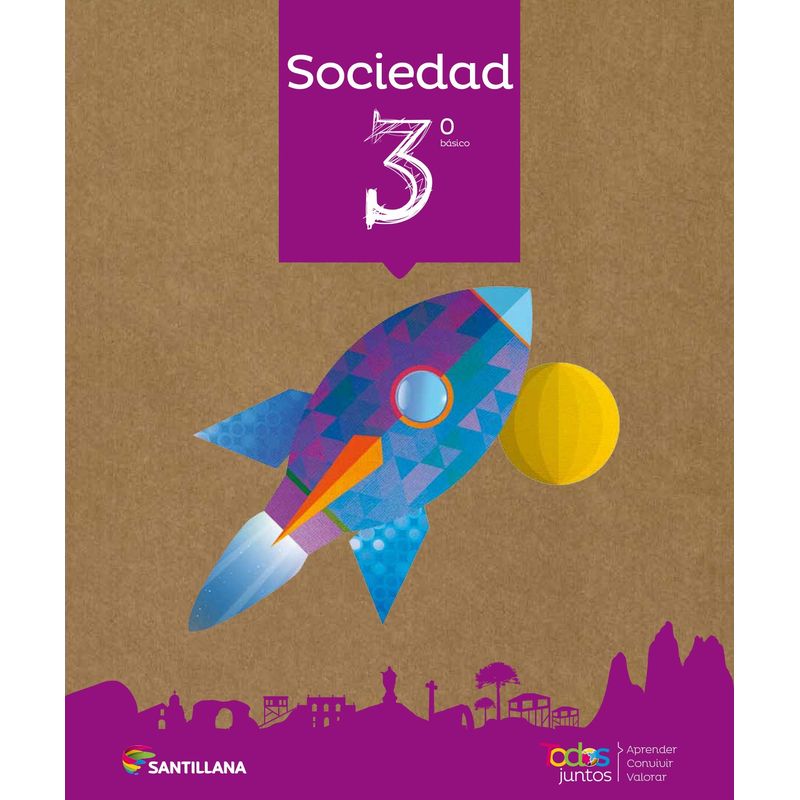 TOP10BOOKS - SOCIEDAD 3 BÁSICO TODOS JUNTOS (TOMO 1). Editorial: Santillana