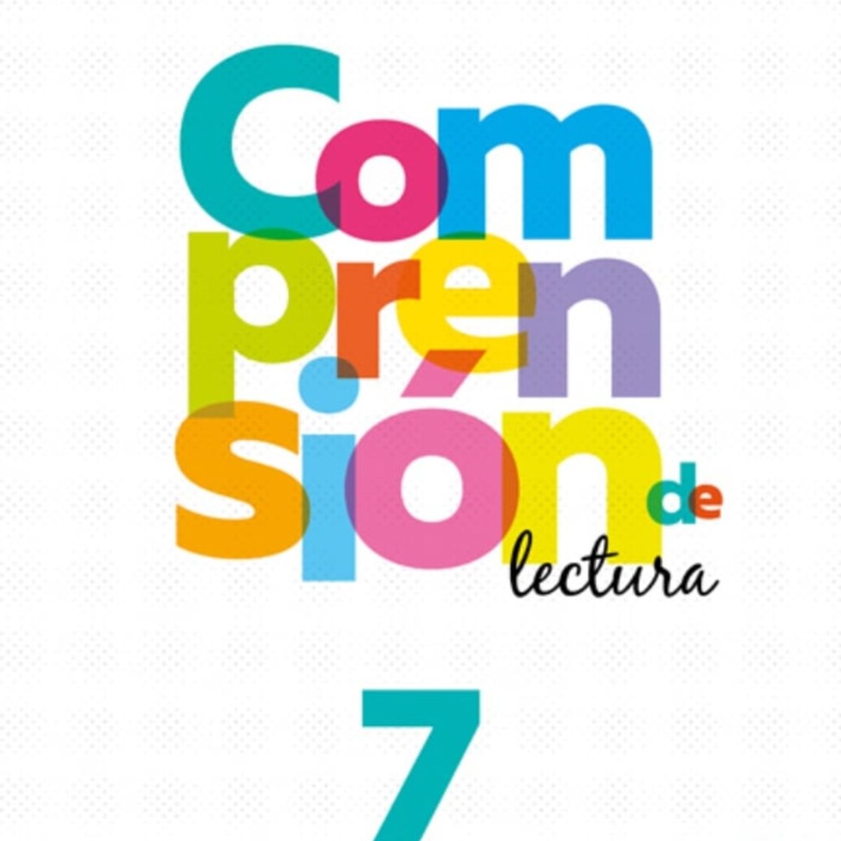 TOP10BOOKS - TEXTO Comprension De Lectura 7 Básico - Comprension De Lectura 7 Básico