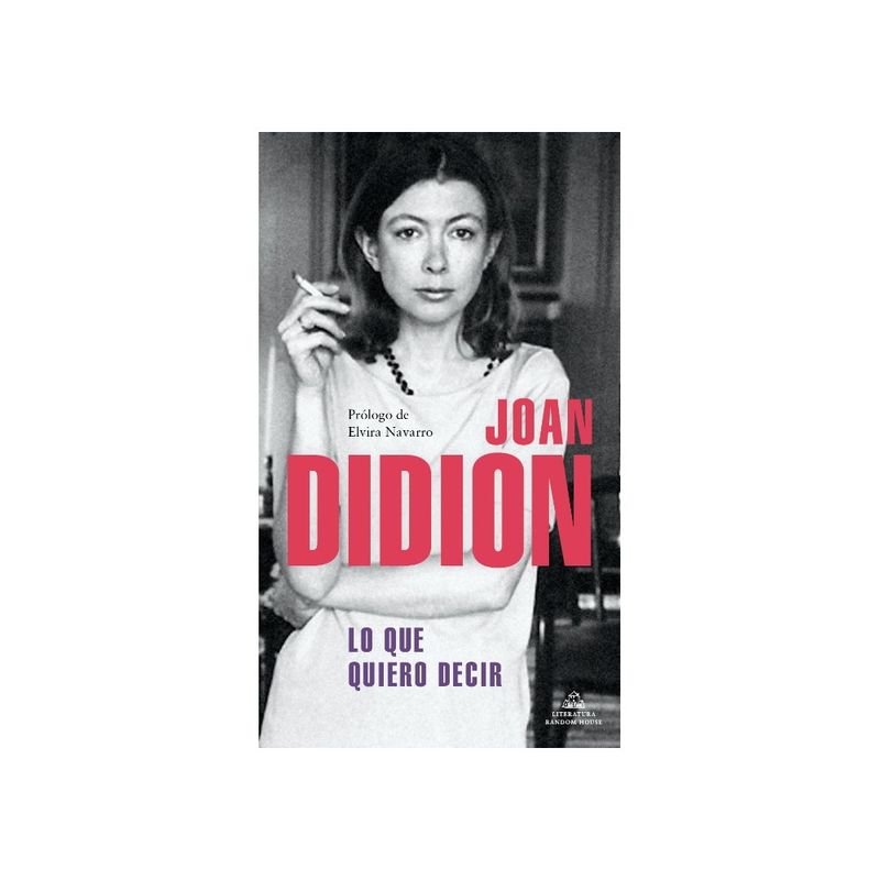 LITERATURA RANDOM HOUSE - Lo Que Quiero Decir