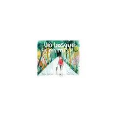 LIBROS DEL ZORRO ROJO - Un Bosque En Mi