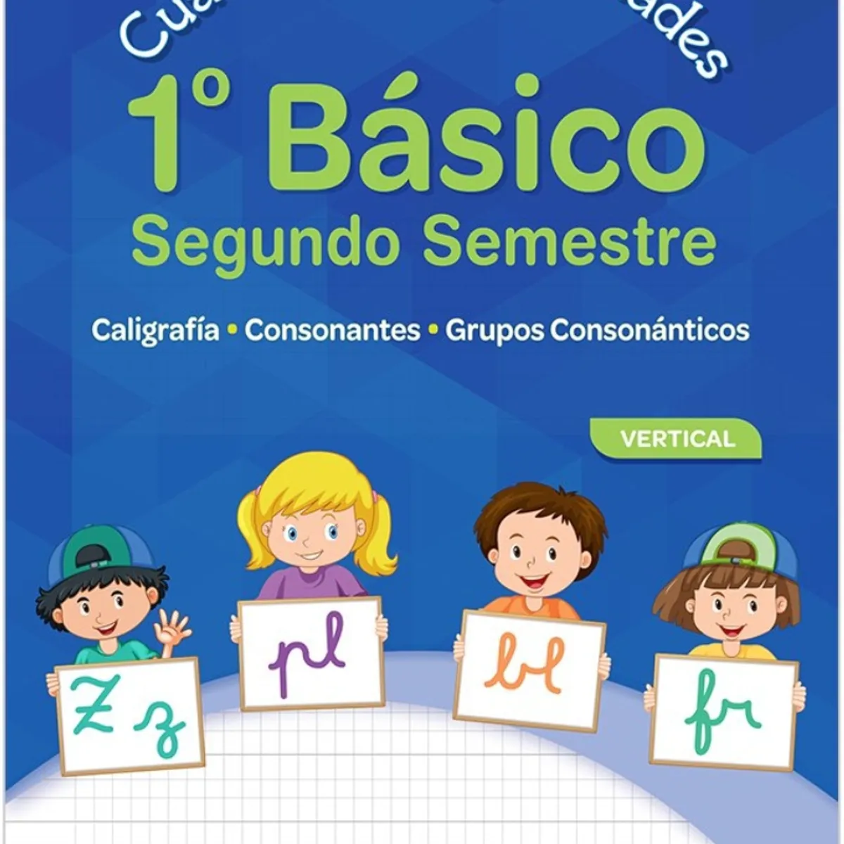 TOP10BOOKS - TEXTO Cuaderno De Actividades 1 Básico - 2do Semestre Vertical - LIBERTAD S. A.