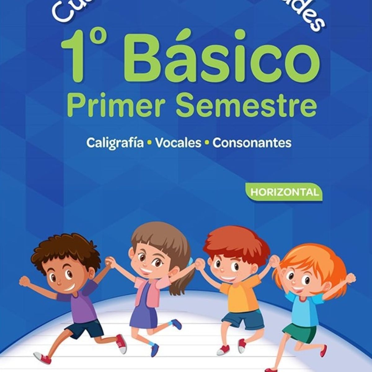 TOP10BOOKS - TEXTO Cuaderno De Actividades 1 Básico - 1er Semestre Horizontal