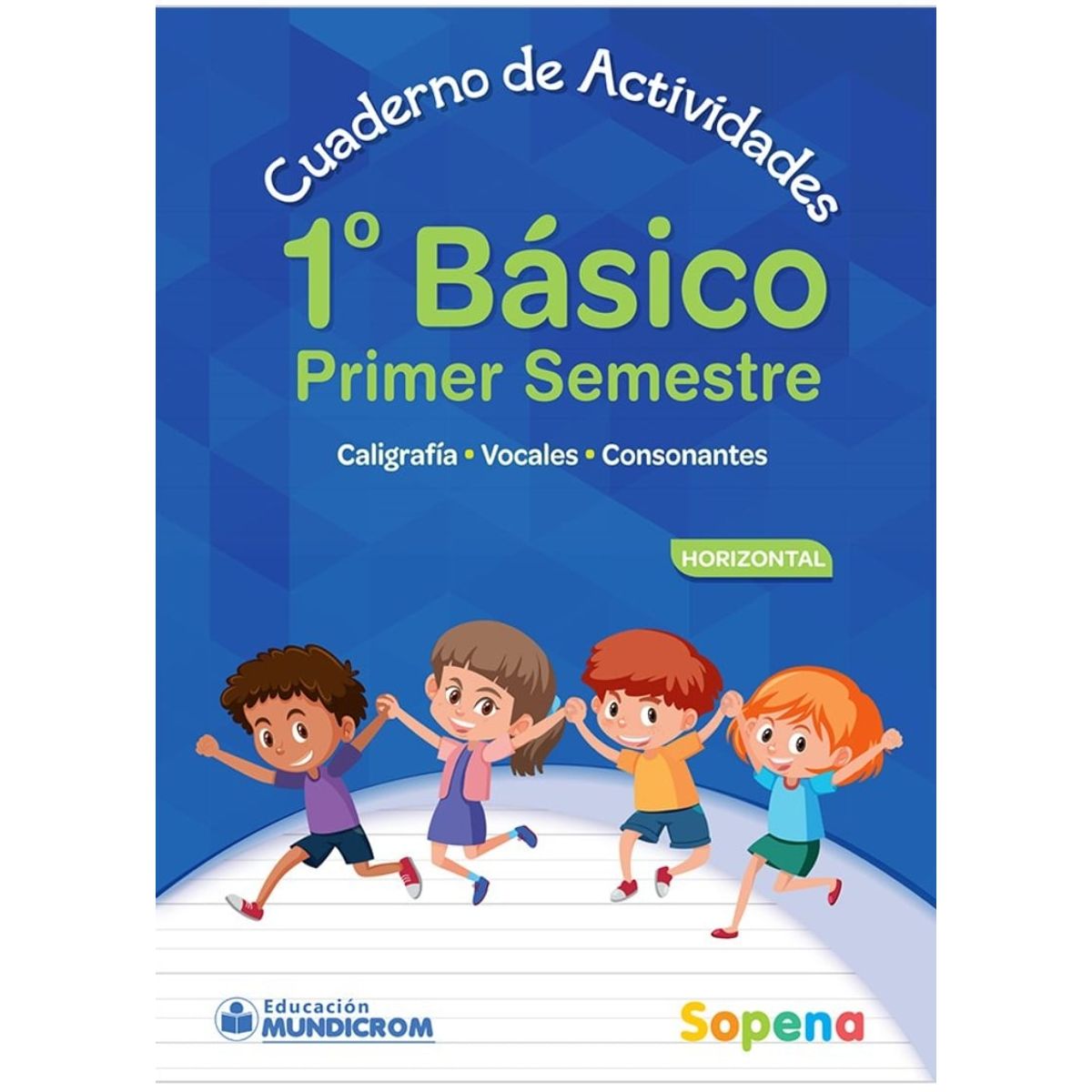 TOP10BOOKS - TEXTO Cuaderno De Actividades 1 Básico - 1er Semestre Horizontal
