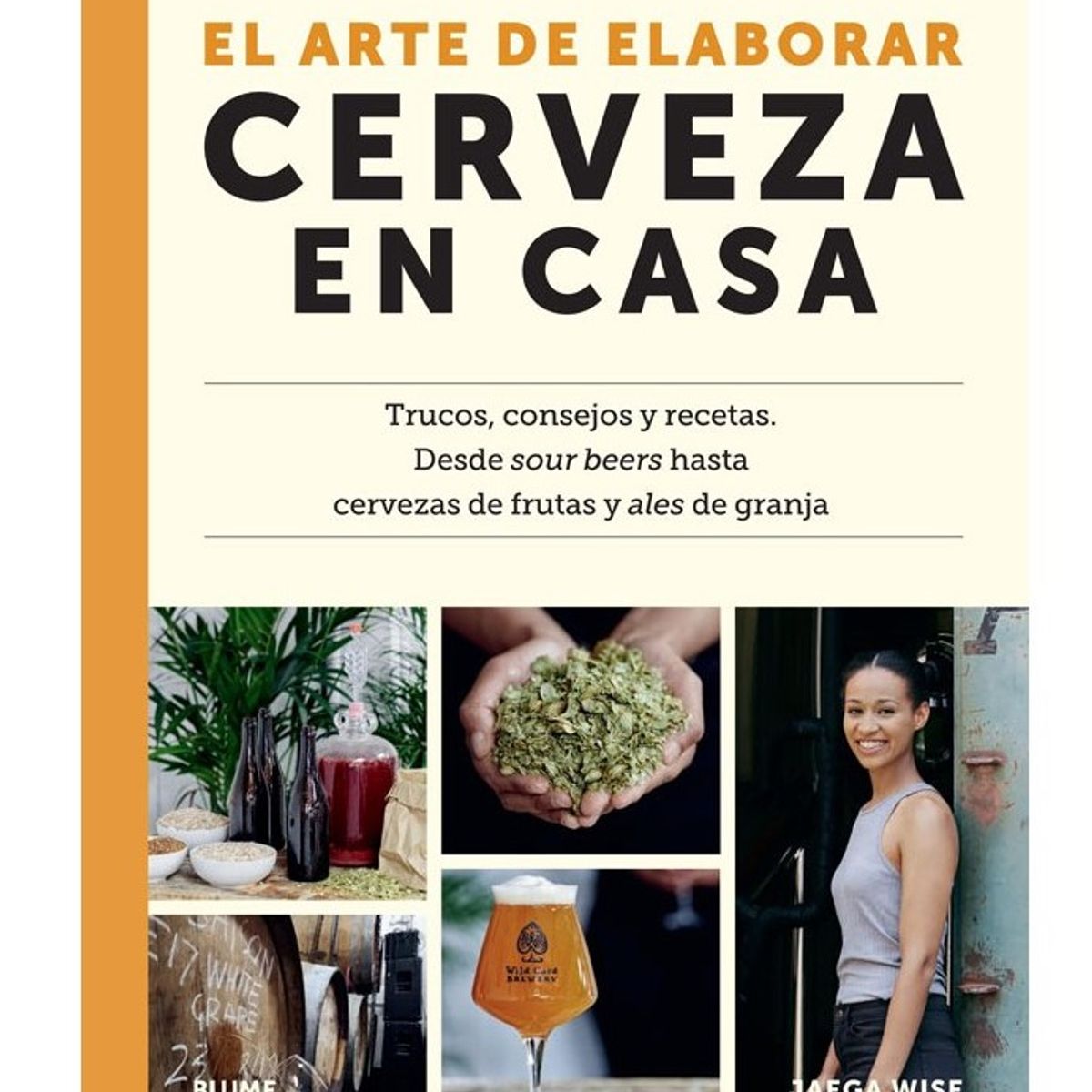 BLUME - El Arte De Elaborar Cerveza En Casa