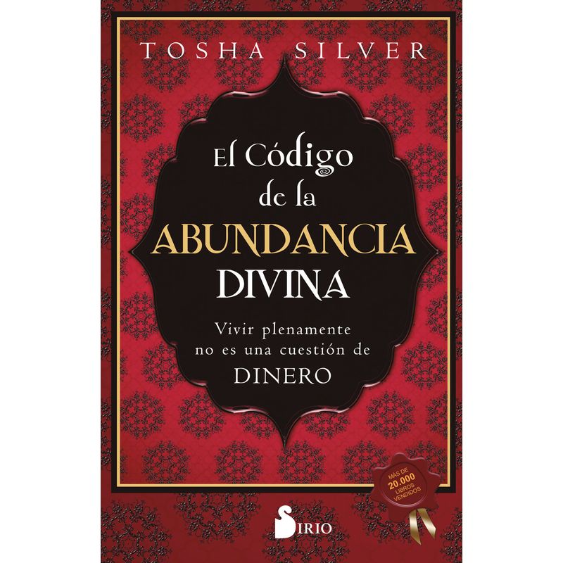 SIRIO EDITORIAL - Libro El Codigo De La Abundancia Divina