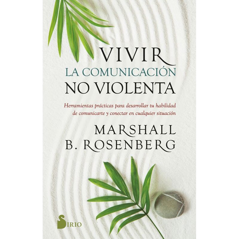 SIRIO EDITORIAL - Libro VIVIR LA COMUNICACIÓN NO VIOLENTA