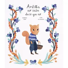 NUBEOCHO - Libro Ardilla No Sabe Decir Que No