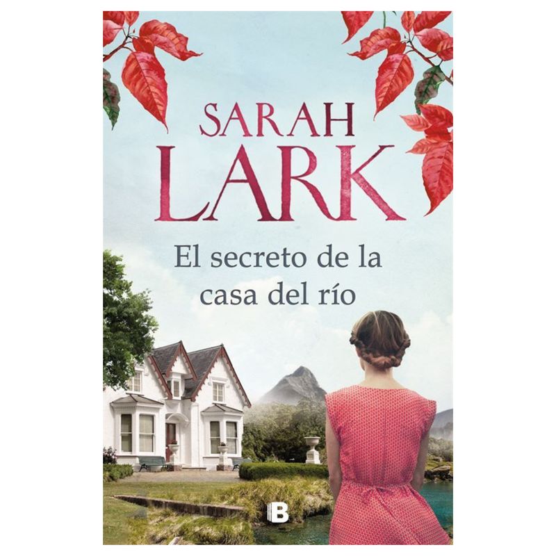 EDICIONES B - El secreto de la casa del  río