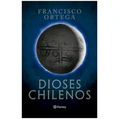 EDITORIAL PLANETA - Dioses chilenos