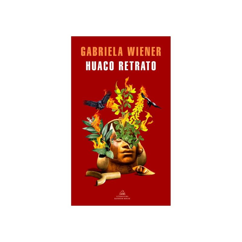 LITERATURA RANDOM HOUSE - Huaco Retrato