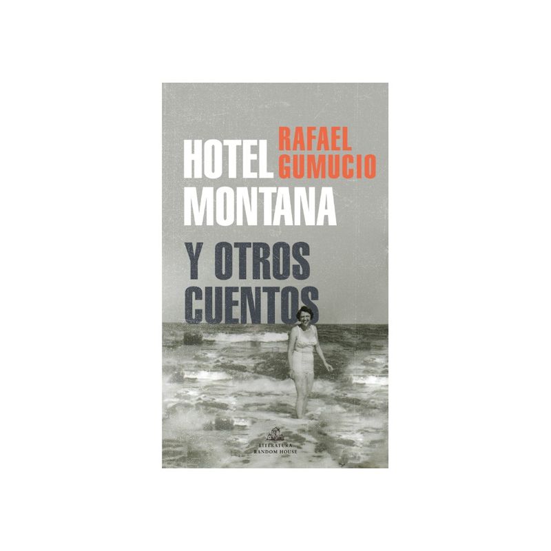 LITERATURA RANDOM HOUSE - HOTEL MONTANA Y OTROS CUENTOS