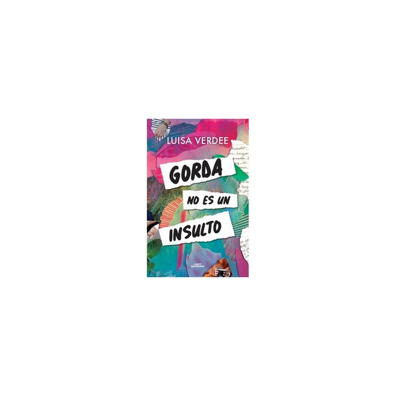 ALFAGUARA JUVENIL - GORDA NO ES UN INSULTO