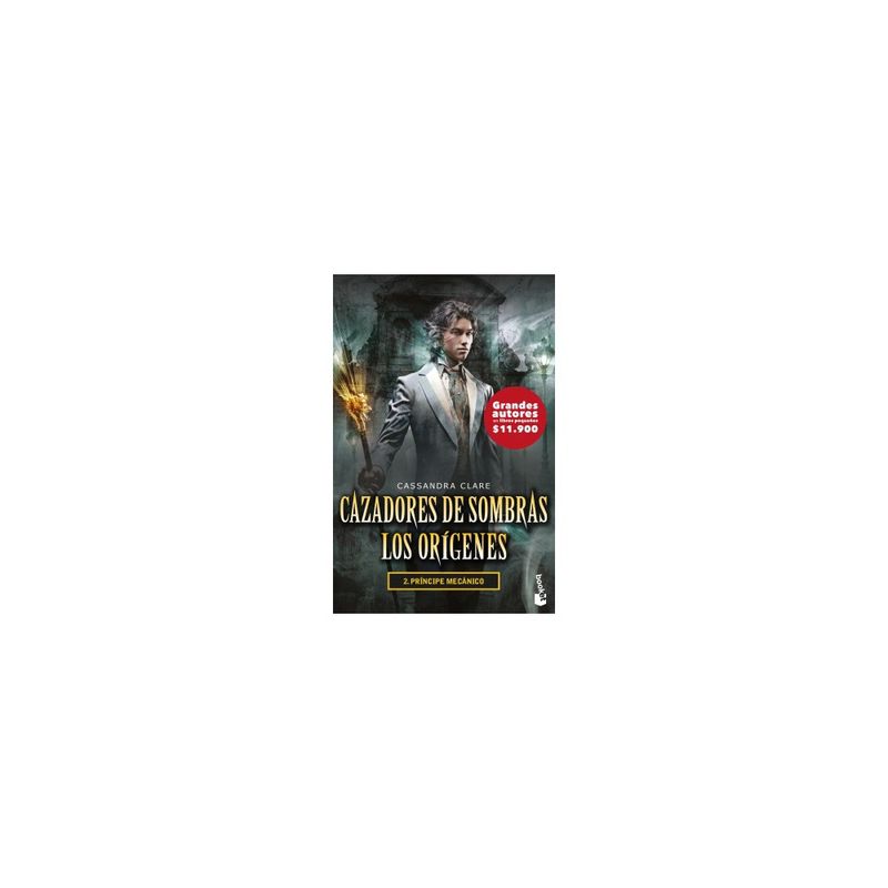 BOOKET - Principe Mecanico (Cazadores De Sombras. Los Origenes #2)
