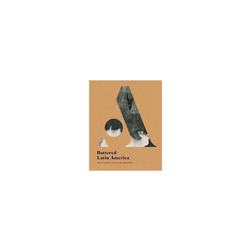 ANTARTICA LIBROS - America Latina Golpeada. Battered Latin America