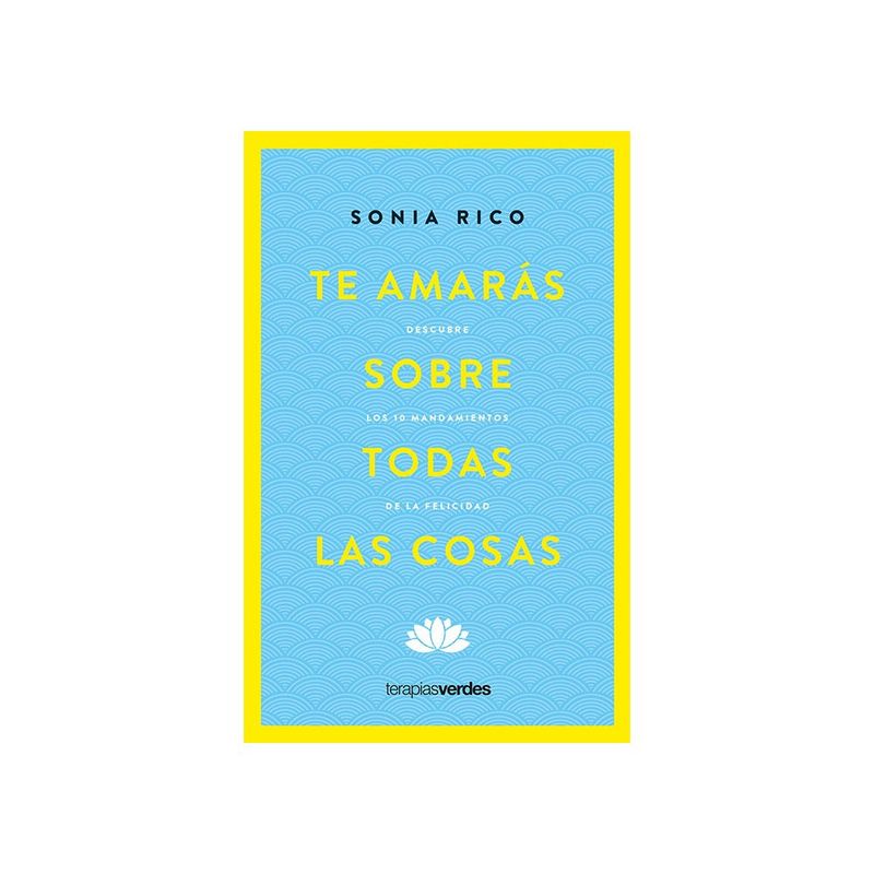 TERAPIAS VERDES - Te Amaras Sobre Todas Las Cosas