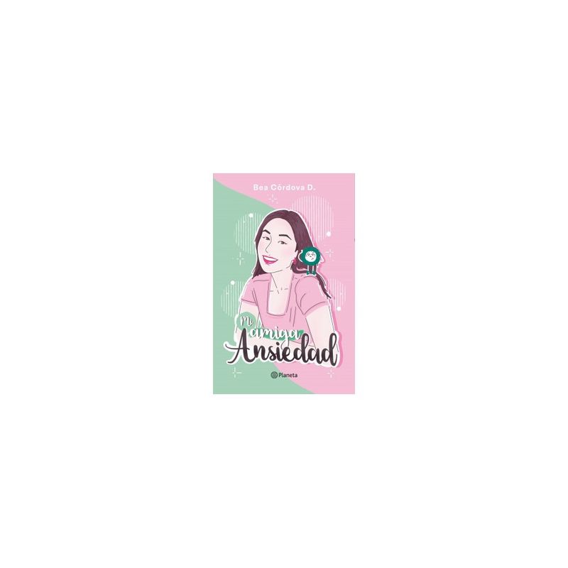 PLANETA - Mi Amiga Ansiedad