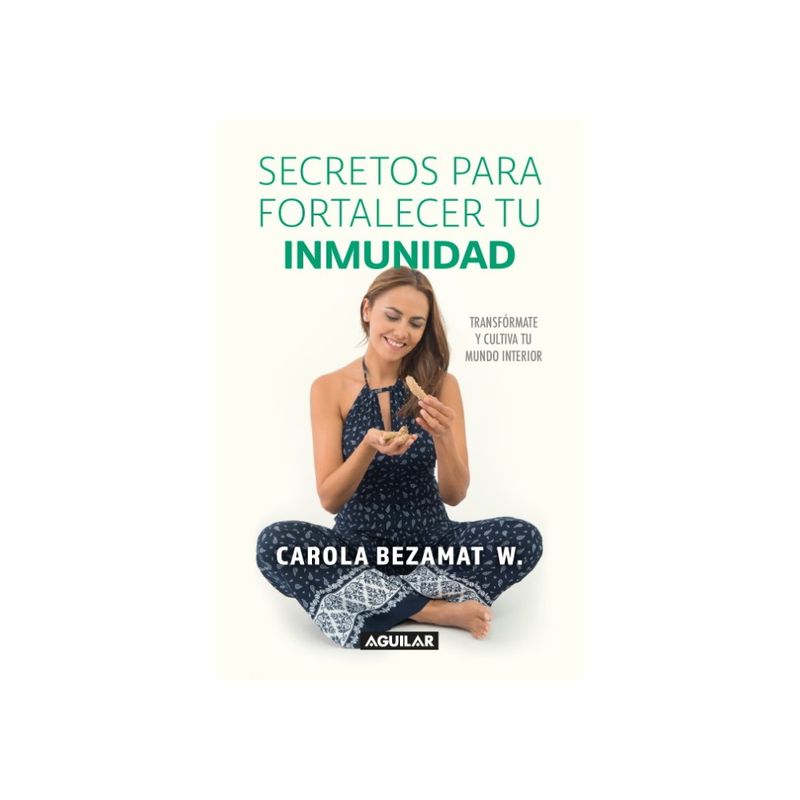 AGUILAR - SECRETOS PARA FORTALECER TU INMUNIDAD