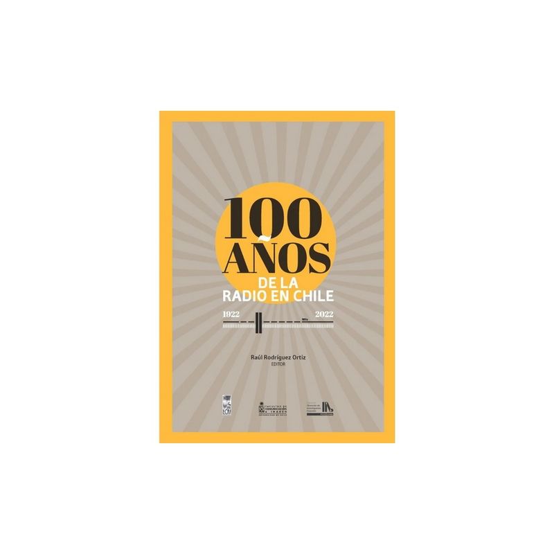 LOM - 100 Años De Radio En Chile (1922- 2022)
