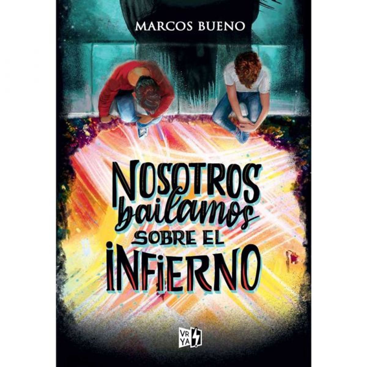 VERGARA Y RIBA - Nosotros bailamos sobre el infierno