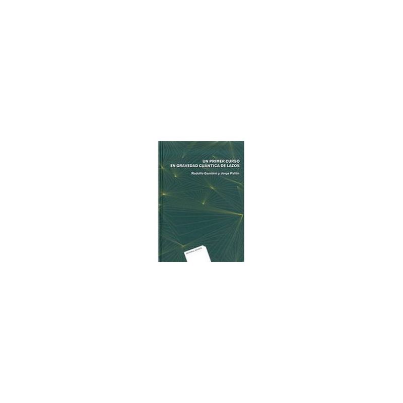 REVERTE - Un Primer Curso En Gravedad Cuantica 1º Edicion
