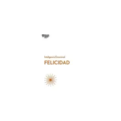 REVERTE - Felicidad. Serie Inteligencia Emocional Hbr