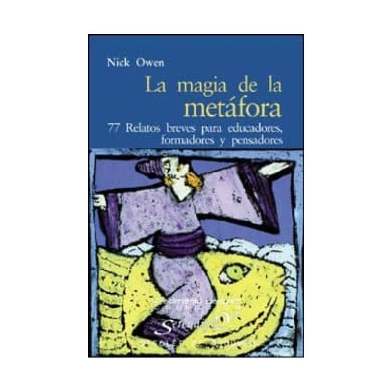 ANTARTICA LIBROS - La Magia De La Metafora. 77 Relatos