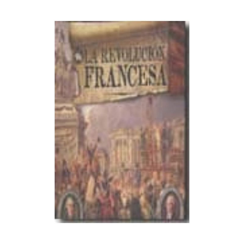 LIBRERIA UNIVERSITARIA - La Revolucion Francesa. Contiene 30 Curiosos Documentos (Td)